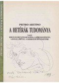Aretino, Pietro - A hetérák tudománya (Szász Endre által dedikált)