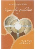 Horváth István Sándor - Szívem első gondolata 2020