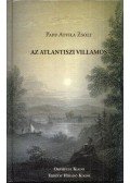 Papp Attila Zsolt - Az atlantiszi villamos