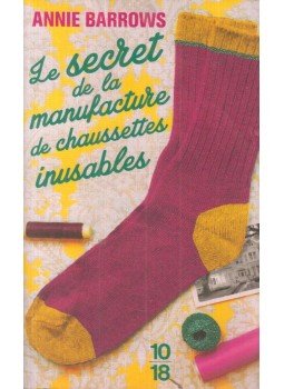 Annie Barrows - Le secret de la manufacture de chaussettes inusables, Mishawaka 2016 antikvár könyv