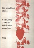 Ady Endre,Csáji Attila - Ifjú szivekben élek