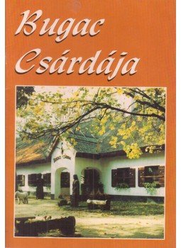 Heltai Nándor - Bugac csárdája Heltai Nándor - Bugac csárdája, 0 antikvár könyv