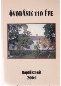 dr. Kövér Sándorné - Óvodánk 110 éve - Hajdúszovát 2004