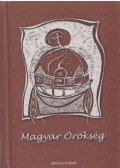 Sipos Gyula,Fekete Gábor,Fromann Richárd - Magyar örökség (Dedikált)