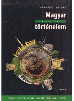 Virágvölgyi András - Magyar történelem Virágvölgyi András - Magyar történelem, Budapest 2012 antikvár könyv