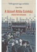 Léner Péter - A József Attila Színház utolsó két évtizede (dedikált)