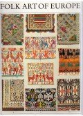 Helmuth Th. Bossert - Folk Art of Europe