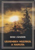 Beke Sándor - Lelkemben muzsikál a Hargita