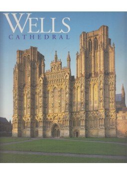 Robert Dunning, Richard Lewis, Melvyn Matthews - Wells Cathedral Robert Dunning, Richard Lewis, Melvyn Matthews - Wells Cathedral, London 2006 antikvár könyv