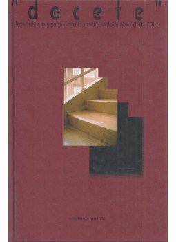 Varga Mátyás - "Docete" Varga Mátyás - "Docete", Pannonhalma 2003 antikvár könyv