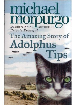 Michael Morpurgo - The Amazing Story of Adolphus Tips Michael Morpurgo - The Amazing Story of Adolphus Tips, London 2005 antikvár könyv