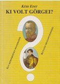 Kéri Edit - Ki volt Görgei? II. kötet