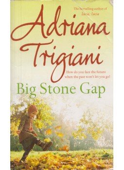 Adriana Trigiani - Big Stone Gap Adriana Trigiani - Big Stone Gap, New York 2007 antikvár könyv