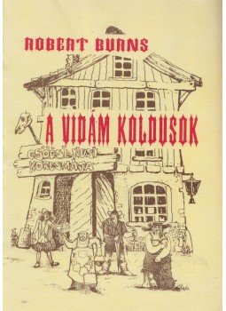 Robert Burns - A vidám koldusok Robert Burns - A vidám koldusok, 500 1991 antikvár könyv