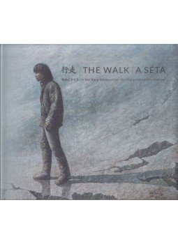 Wei Xiang - The Walk / A séta Wei Xiang - The Walk / A séta, Miskolc 2019 antikvár könyv