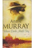 Annie Murray - Where Earth Meets Sky