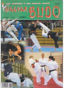 Büki Péter - Magyar Budo 2008/1 Büki Péter - Magyar Budo 2008/1, Budapest 2008 antikvár könyv