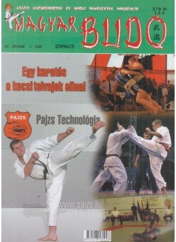 Büki Péter - Magyar Budo 2006/3. Büki Péter - Magyar Budo 2006/3., Budapest 2006 antikvár könyv