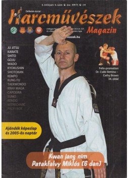 Mészárosné Tóth Lonka - Harcművészek 2004/6 Mészárosné Tóth Lonka - Harcművészek 2004/6, Budapest 2004 antikvár könyv