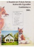 F. Bodó Imre - A Dombóvári Fekete István Kulturális Egyesület Emlékkönyve 2001.