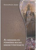 Darvas-Kozma József - A csíksomlyói pünkösdi búcsú eredettörténete (dedikált)