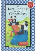 Claire Steeden - The Jam Pandas' First Book of Opposites