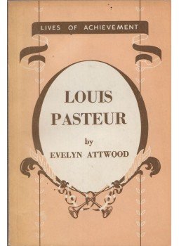 Evelyn Attwood - Luis Pasteur Evelyn Attwood - Luis Pasteur, London 1967 antikvár könyv