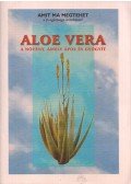 Maykut, Ed,Schweizer, Mark - Aloe Vera a növény, amely ápol és gyógyít