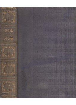 Maxim Gorkij - Az anya, Budapest 1913 antikvár könyv