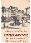 Vízhányó Zsolt (szerk.),Kormos Zoltán (szerk.) - A Budapesti Piarista Gimnázium Évkönyve