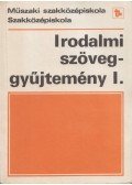 Dr. Mohácsy Károly - Irodalmi szöveggyűjtemény I.