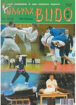 Büki Péter - Magyar Budo 2011/tavasz Büki Péter - Magyar Budo 2011/tavasz, Budapest 2011 antikvár könyv