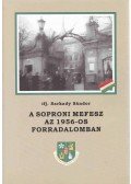 Ifj. Sarkady Sándor - A soproni MEFESZ az 1956-os forradalomban