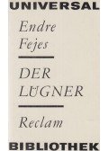 Fejes Endre - Der Lügner