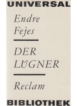 Fejes Endre - Der Lügner Fejes Endre - Der Lügner, Leipzig 1972 antikvár könyv
