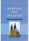 Kovács István - Keresek egy csillagot