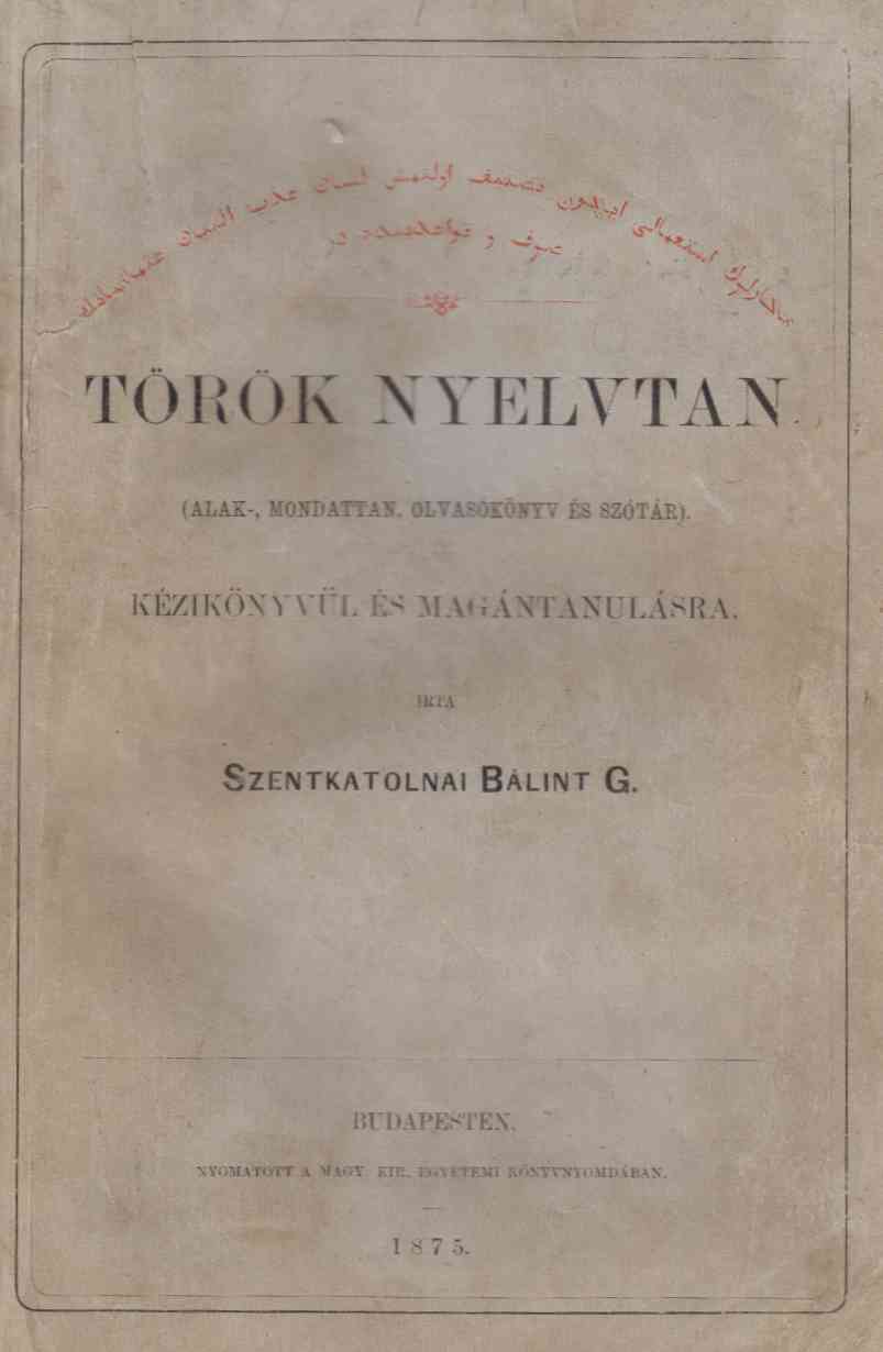 Szentkatolnai Bálint Gábor - Török nyelvtan