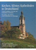 Schuster, Karl-Heinz,Veser, Thomas - Kirchen, Klöster, Kathedralen in Deutschland