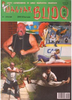 Büki Péter - Magyar Budo 2014/tavasz Büki Péter - Magyar Budo 2014/tavasz, Budapest 2014 antikvár könyv