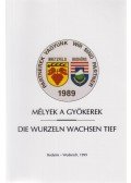 Vass Jenő Sándor - Mélyek a gyökerek / Die Wurzeln wachsen tief