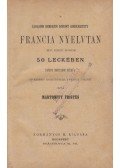 Mártonffy Frigyes - Francia Nyelvtan mely szerint mindenki 50 leckében tanító segitsége nélkül