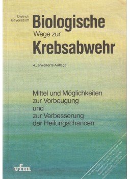 Beyersdorff, Dietrich - Biologische Wege zur Krebsabwehr, Heidelberg 1986 antikvár könyv