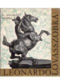 G. Aggházy Mária - Leonardo lovasszobra (dedikált)