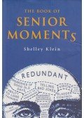 Shelley Klein - The Book of Senior Moments