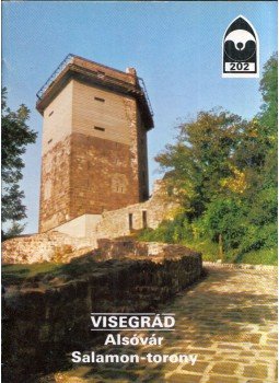 Dercsényi Balázs - Visegrád - Alsóvár / Salamon-torony Dercsényi Balázs - Visegrád - Alsóvár / Salamon-torony, Budapest 1991 antikvár könyv