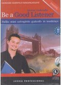 Hartai Gabriella - Be A Good Listener