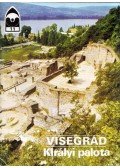 Körber Ágnes,Dercsényi Balázs (szerk.) - Visegrád - Királyi palota