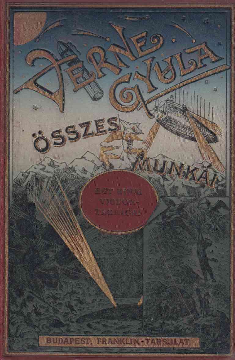 Verne Gyula - Egy kínai viszontagságai Kínában
