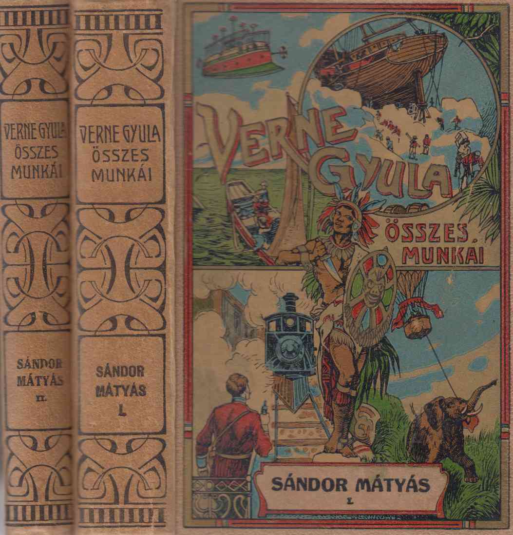 Verne Gyula - Sándor Mátyás I-II.