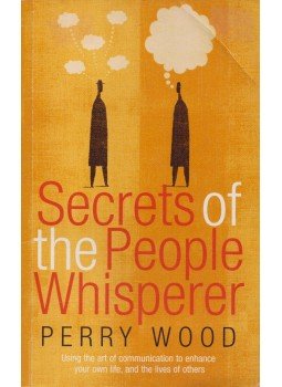 Perry Wood - Secrets Of The People Whisperer, London 2004 antikvár könyv